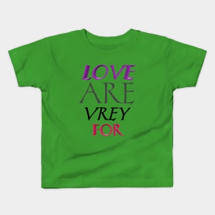 Love are vrey for Kids T-Shirt